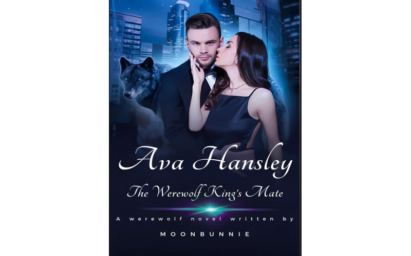 Ava Hansley: The Werewolf King’s Mate